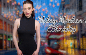 Mikey Madison Ethnicity: Unveiling the Background of the Talented Actress Mikey Madison Ethnicity